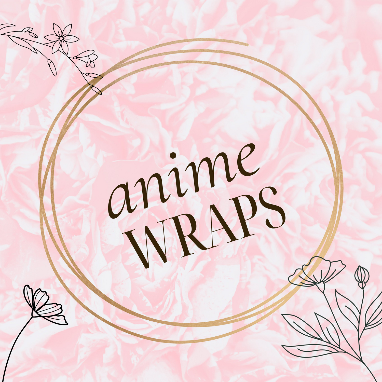 Anime Wraps