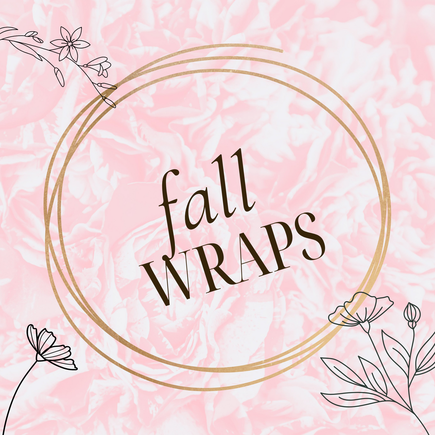 Fall Wraps